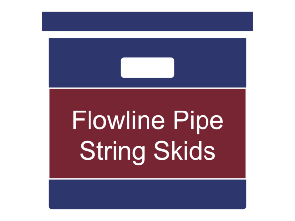 Flowline Pipe String Skids